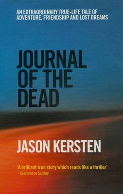 Journal Of The Dead - Jason Kersten