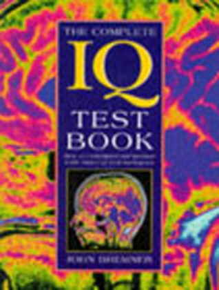 The Complete Iq Test Book - John Bremner