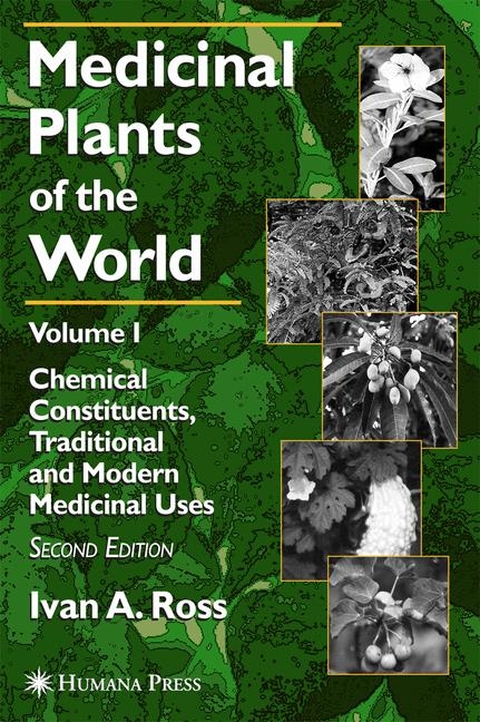 Medicinal Plants of the World -  Ivan A. Ross