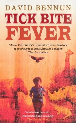 Tick Bite Fever - David Bennun