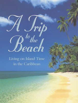 A Trip to the Beach - Melinda Blanchard, Robert Blanchard