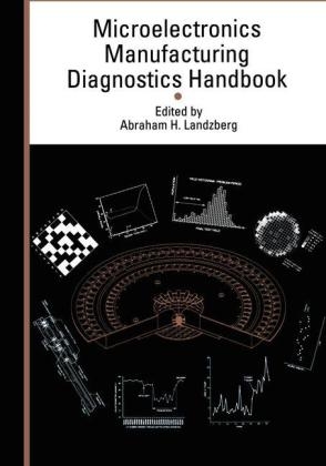 Microelectronics Manufacturing Diagnostics Handbook -  Abraham Landzberg