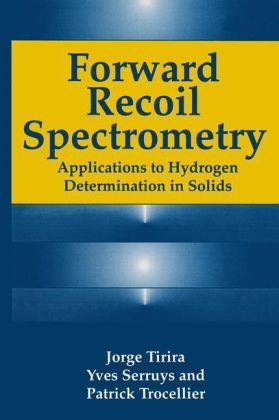 Forward Recoil Spectrometry -  Y. Serruys,  J. Tirira,  P. Trocellier