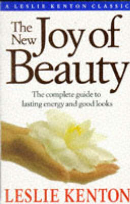 The New Joy Of Beauty - Leslie Kenton