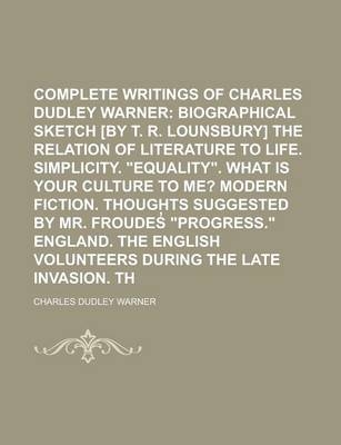 The Complete Writings of Charles Dudley Warner - Charles Dudley Warner