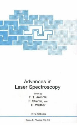 Advances in Laser Spectroscopy -  F. T. Arecchi,  F. Strumia,  H. Walther