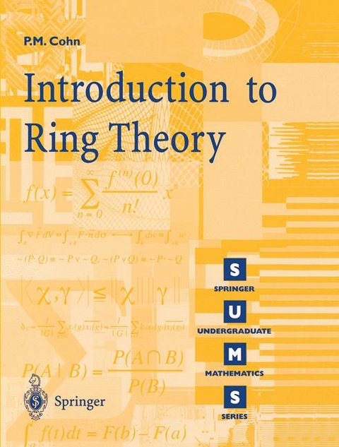 Introduction to Ring Theory -  Paul M. Cohn