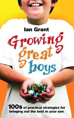 Growing Great Boys - Ian Grant