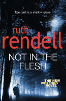 Not in the Flesh - Ruth Rendell