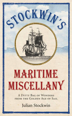 Stockwin's Maritime Miscellany - Julian Stockwin