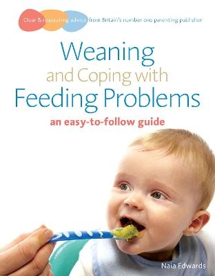 Weaning and Coping with Feeding Problems - Naia Edwards