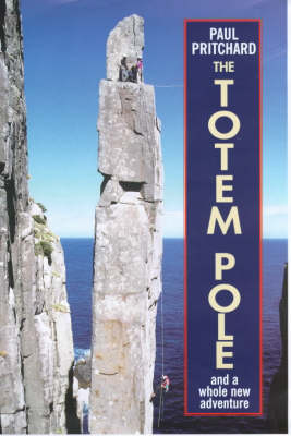 The Totem Pole - Paul Pritchard