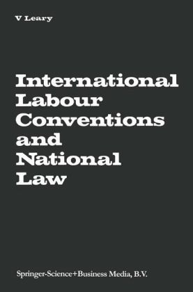 International Labour Conventions and National Law -  Virginia A. Leary