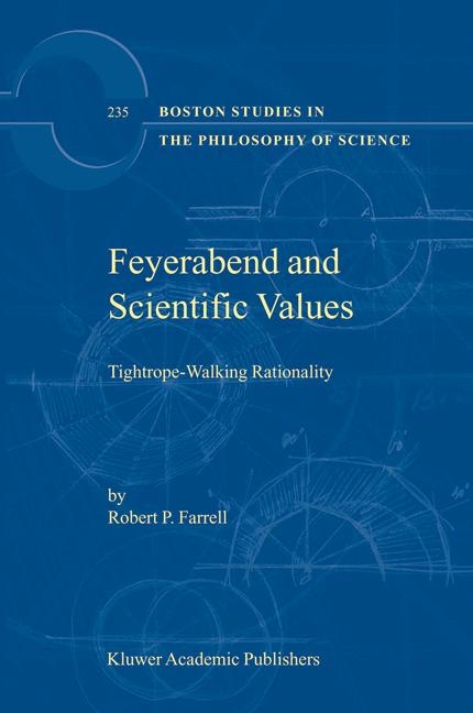 Feyerabend and Scientific Values -  R.P. Farrell