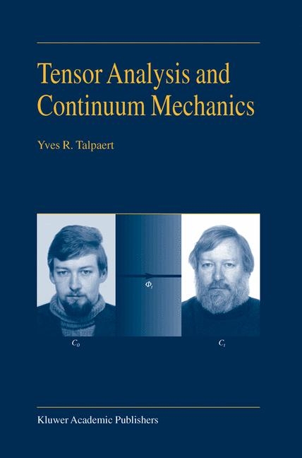 Tensor Analysis and Continuum Mechanics -  Y.R. Talpaert