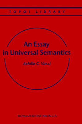 Essay in Universal Semantics -  Achille C. Varzi