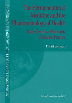 Hermeneutics of Medicine and the Phenomenology of Health -  F. Svenaeus