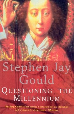 Questioning The Millennium - Stephen Jay Gould