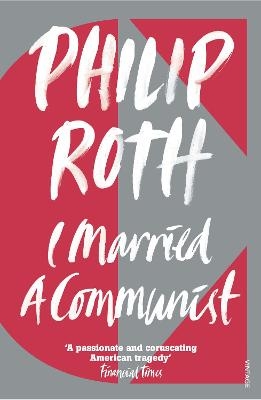 I Married a Communist - Philip Roth