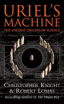 Uriel's Machine - Christopher Knight, Robert Lomas