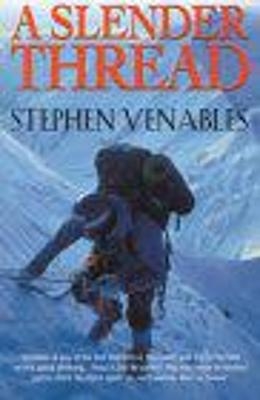 A Slender Thread - Stephen Venables