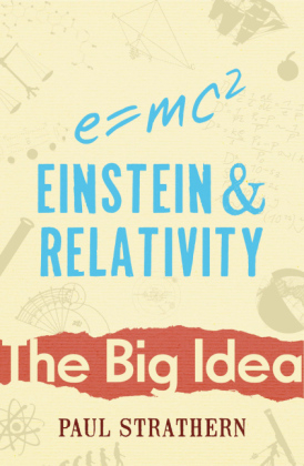 Einstein and Relativity - Paul Strathern