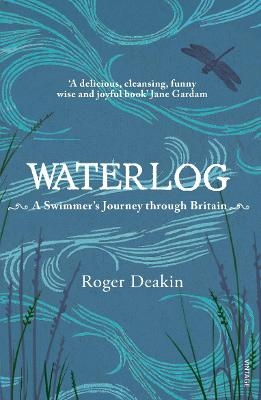 Waterlog - Roger Deakin