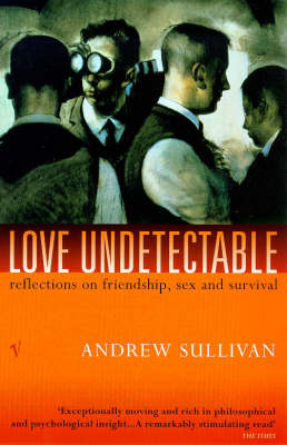 Love Undetectable - Andrew Sullivan