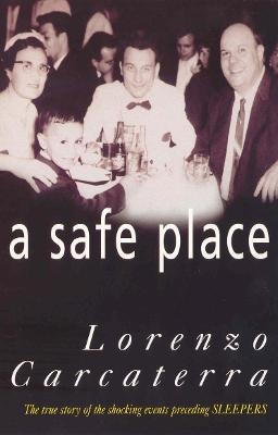 A Safe Place - Lorenzo Carcaterra