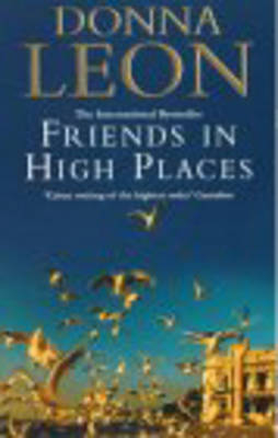 Friends In High Places - Donna Leon