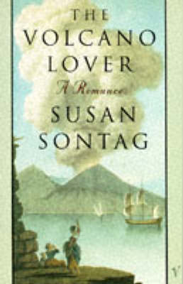 Volcano Lover,The:A Romance - Susan Sontag