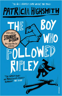 The Boy Who Followed Ripley - P Highsmith