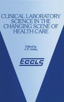 Clinical Laboratory Science in the Changing Scene of Health Care - 