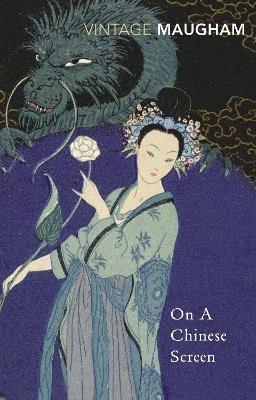 On A Chinese Screen - W. Somerset Maugham