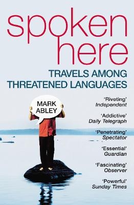 Spoken Here - Mark Abley