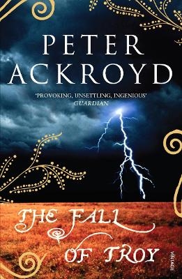 The Fall of Troy - Peter Ackroyd