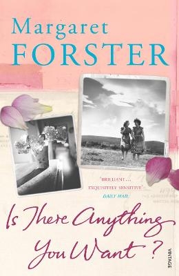 Is There Anything You Want? - Margaret Forster