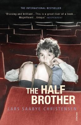 The Half Brother - Lars Saabye Christensen