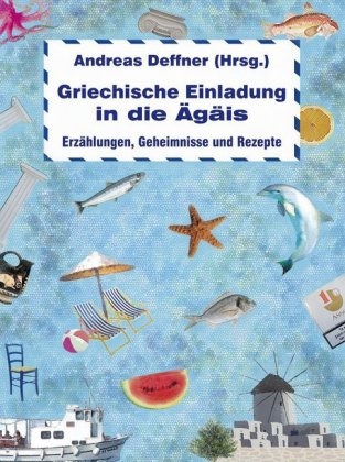 Griechische Einladung in die Ägäis - 