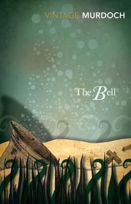 The Bell - Iris Murdoch