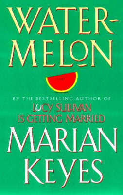 Watermelon - Marian Keyes