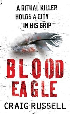 Blood Eagle - Craig Russell