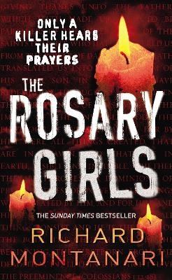 The Rosary Girls - Richard Montanari