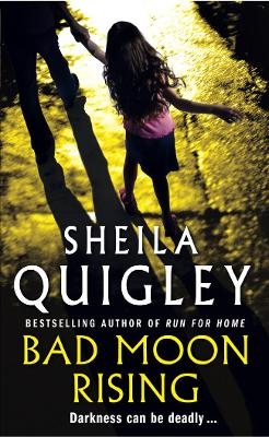 Bad Moon Rising - Sheila Quigley