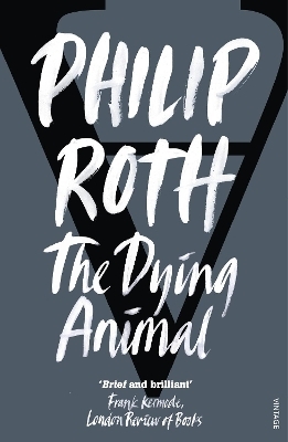 The Dying Animal - Philip Roth