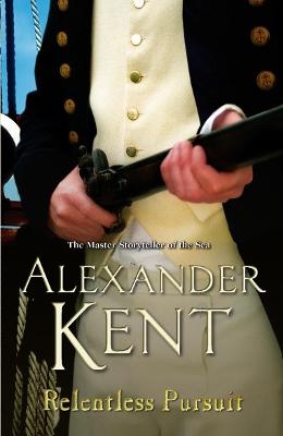 Relentless Pursuit - Alexander Kent