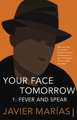 Your Face Tomorrow - Javier Marias