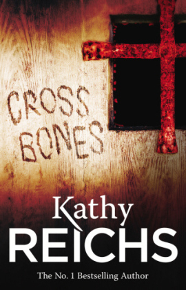 Cross Bones - Kathy Reichs