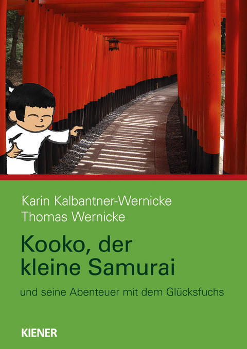 Kooko, der kleine Samurai - Karin Kalbantner-Wernicke, Thomas Wernicke