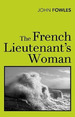 The French Lieutenant's Woman - John Fowles